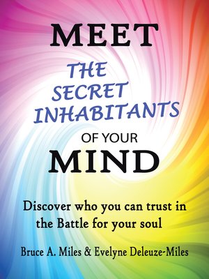 cover image of Meet the Secret Inhabitants of Your Mind